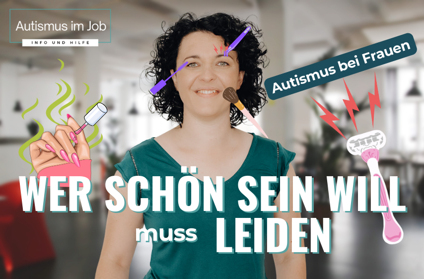 Eine Büroszene ist im Hintergrund verschwommen zu sehen. Davor steht Paulina Hornbachner. Man sieht eine Pinzette und Schmerzblitze darüber bei Augenbrauen, eine Mascara beim linken Auge und einen Makeup Pinsel bei der Wange Lins von Paulina sieht men eine Hand mit Nagellack und Stinkestriche darüber. Rechts sieht man einen Rasierer mit Schmerzpfeilen darüber. Der Text im Vordergrund lautet "Wer schön sein will muss leiden - Autismus bei Frauen".