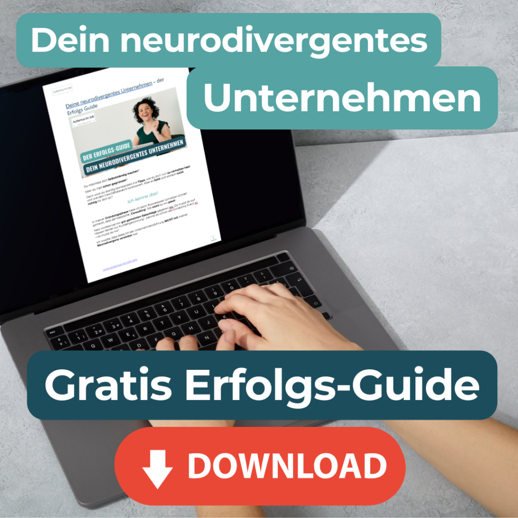 Dein neurodivergentes Unternehmen - Gratis Erfolgs Guide. Download!